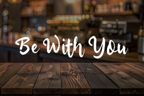 Be With You: A Script Font for Marketers