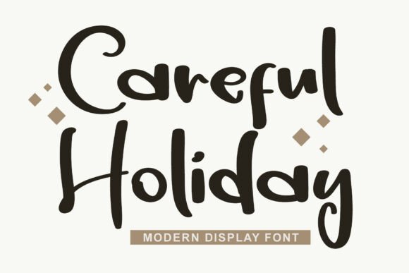 Careful Holiday: A Bold Display Font for Campaigns
