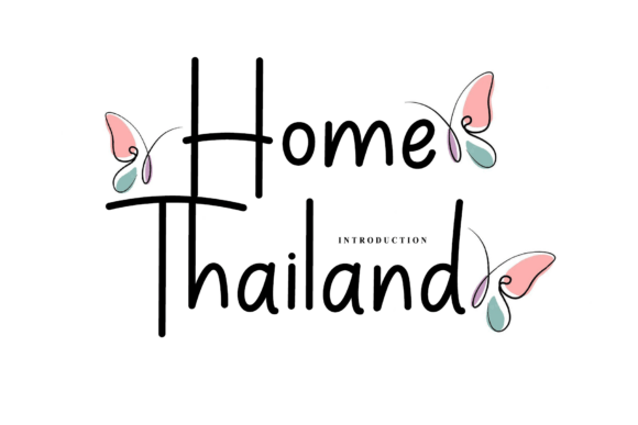Home Thailand Font Review for Campaign Design