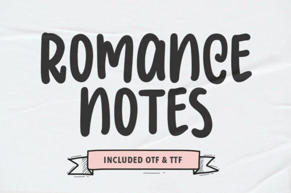 Romance Notes Font: Elevate Your Campaign Visuals