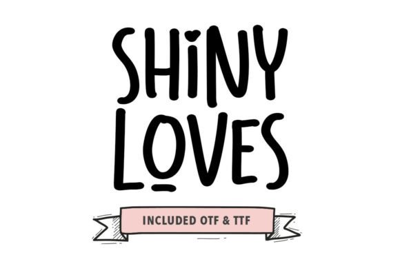 Shiny Loves: A Handwritten Font for Branding