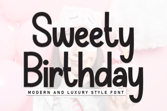 Sweety Birthday: A Bold Display Font for Editorial Design