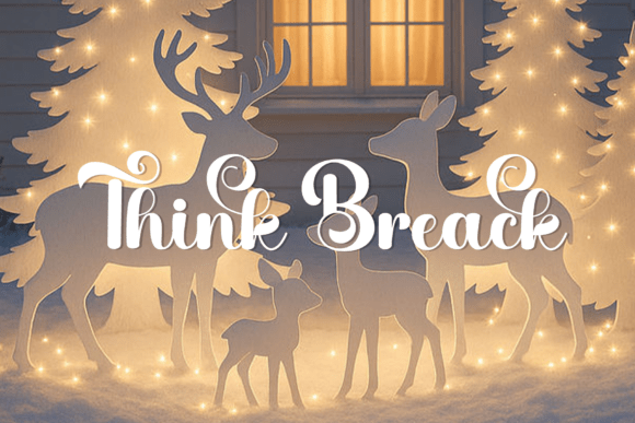 Think Break: A Graceful Script Font for Makers