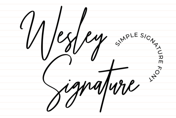 Wesley Signature: A Natural Script Font for Makers